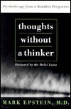Thoughts Without A Thinker: Psychotherapy From A Buddhist Perspective