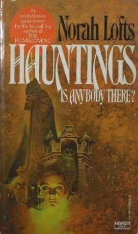 Hauntings: Is There Anybody There?