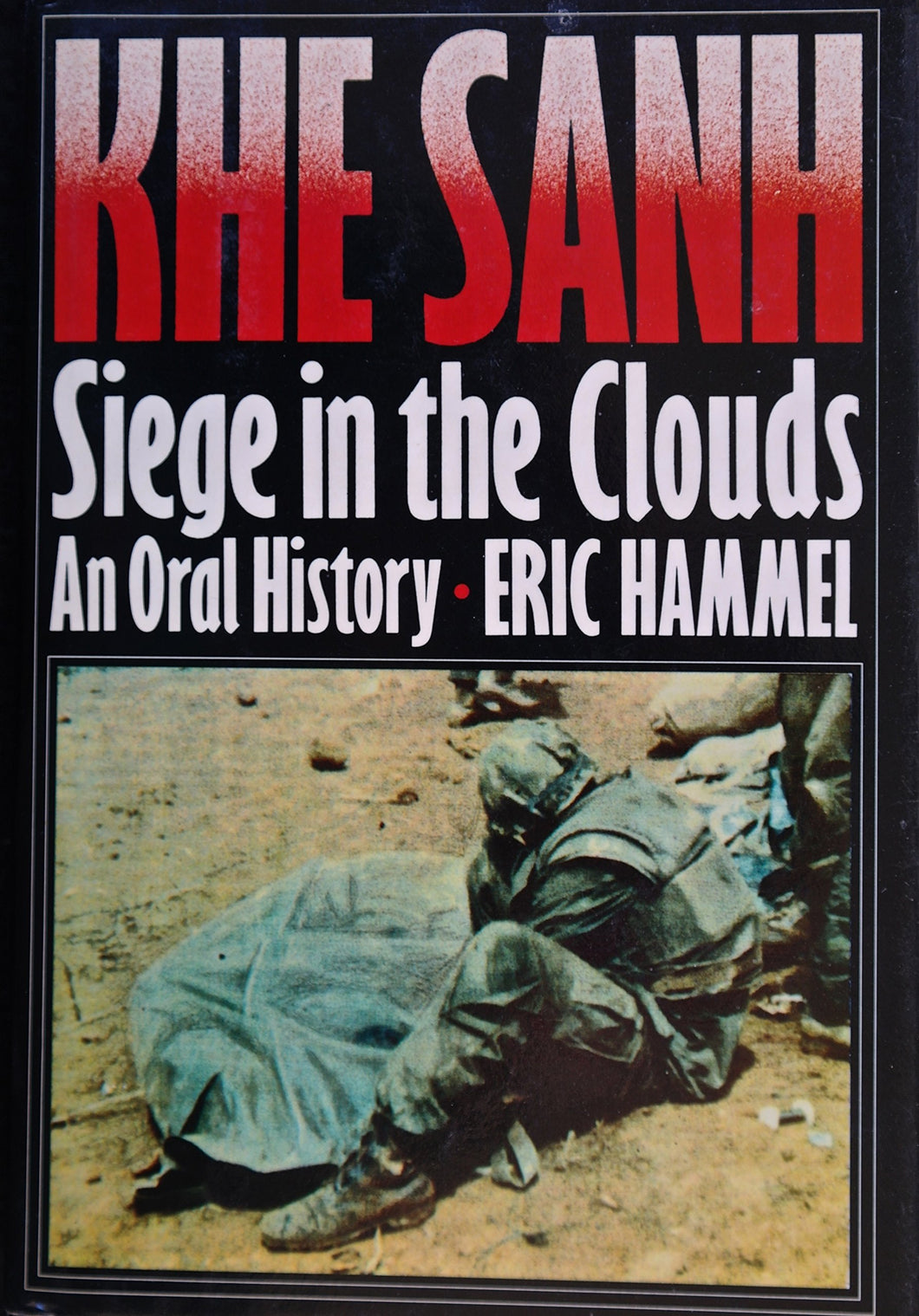 Khe Sanh: Siege in the Clouds