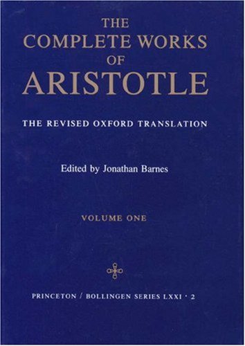 The Complete Works: The Revised Oxford Translation, Vol. 1