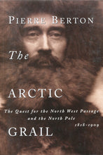 Load image into Gallery viewer, The Arctic Grail: The Quest for the North West Passage and the North Pole, 1818-1909
