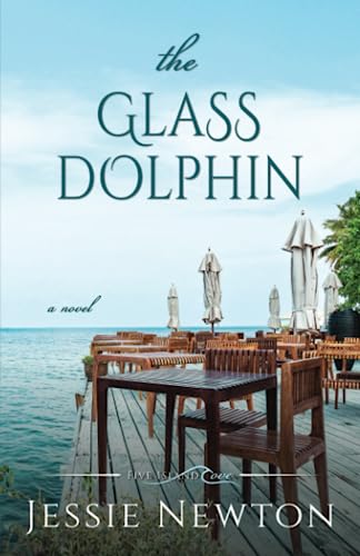 The Glass Dolphin: Romantic Women's Friendship Fiction