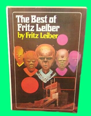 Collectible THE BEST OF FRITZ LEIBER First Hardcover edition 1974 Book Club Original Fine HC