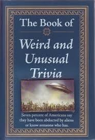 The Book of Weird and Unusual Trivia