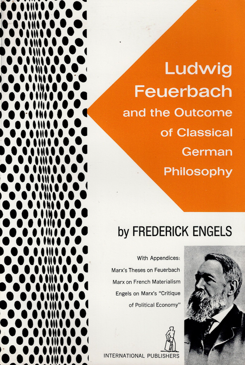 Ludwig Feuerbach and the Outcome of Classical German Philosophy