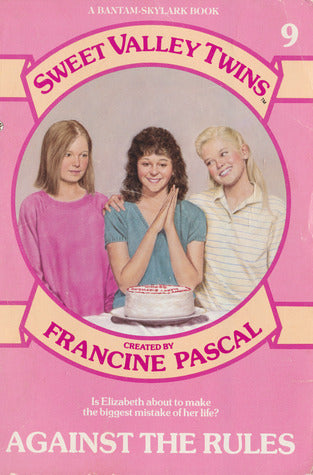 Sweet Valley Twins #9: Against the Rules