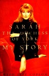 My Story: Sarah, The Duchess of York