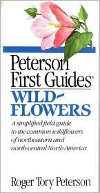 Peterson First Guide to Wildflowers: Of Northeastern and North-Central North America (Peterson First Guides)