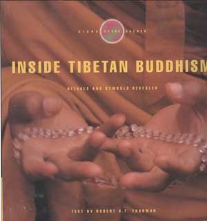 Inside Tibetan Buddhism: Rituals and Symbols Revealed