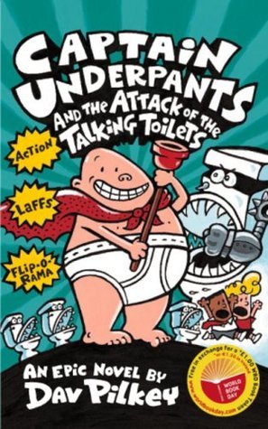 Captain Underpants and the Attack of the Talking Toilets (Captain Underpants #2)