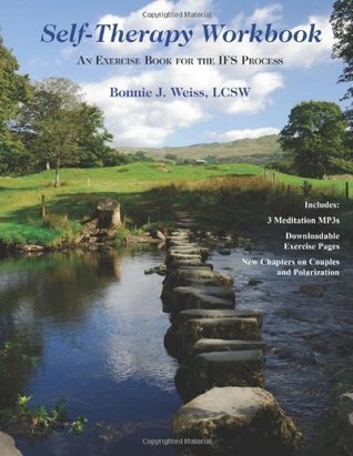 Self-Therapy Workbook: An Exercise Book for the IFS Process