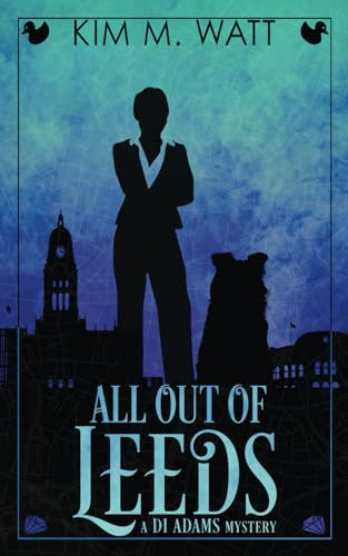 All Out of Leeds: A DI Adams mystery