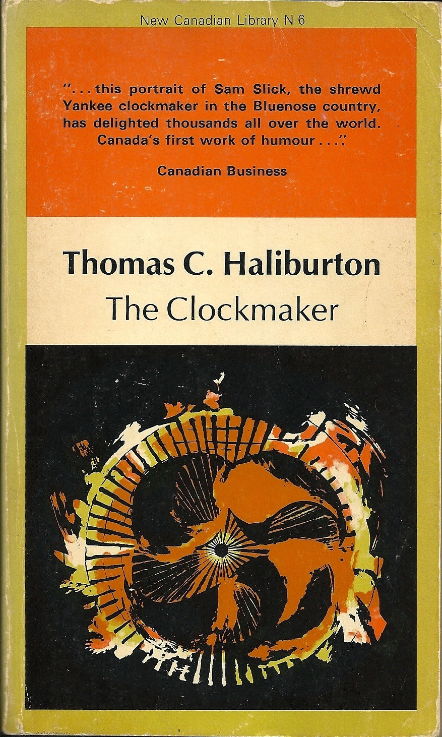 The Clockmaker: The Sayings and Doings of Samuel Slick of Slickville
