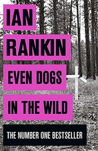Load image into Gallery viewer, Even Dogs in the Wild
