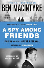 Load image into Gallery viewer, A Spy Among Friends: Kim Philby and the Great Betrayal
