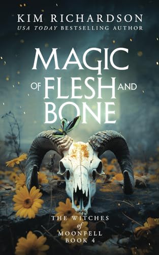 Magic of Flesh and Bone