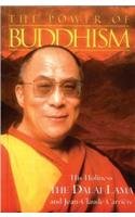 The Power of Buddhism: His Holiness, the Dalai Lama with Jean-Claude Carriere