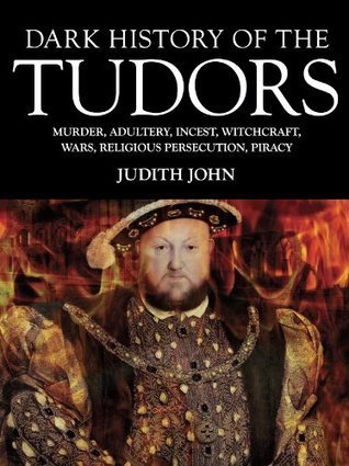 Dark History of the Tudors