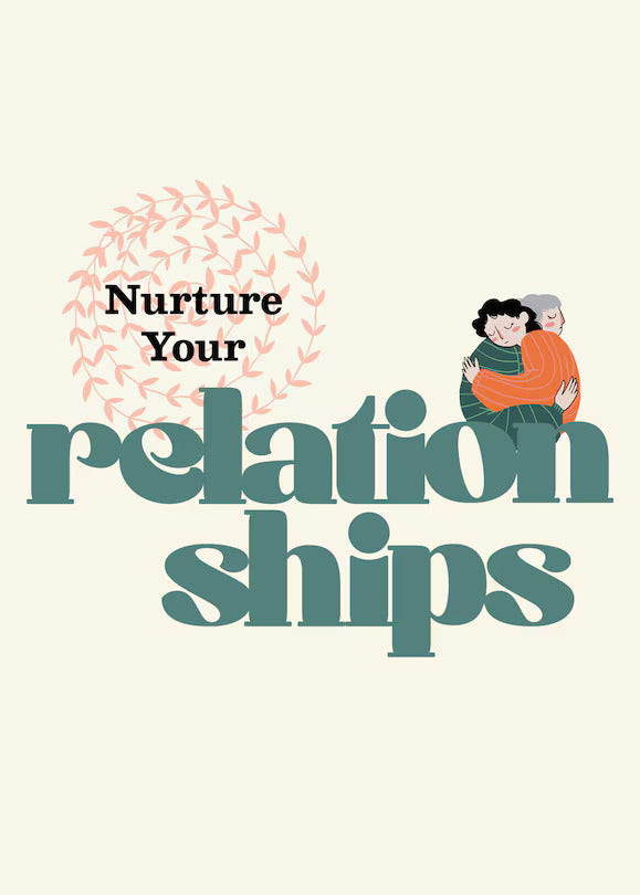 Nurture Your Relationships