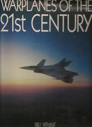 Warplanes of the 21st Century