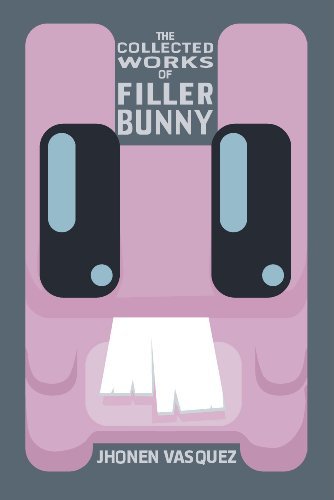The Collected Works of Filler Bunny