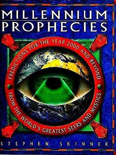 Millennium Prophecies Predictions For The Year 2000 And Beyond