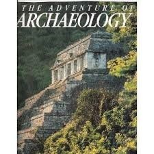 The Adventure of Archaeology
