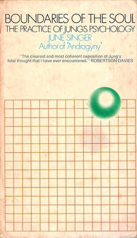 Boundaries of the Soul: The Practice of Jung's Psychology