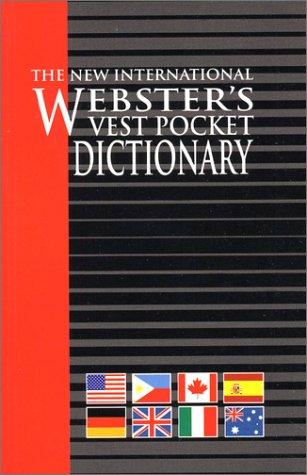 Vest Pocket Dictionary, The New International Webster's