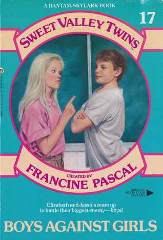 Sweet Valley Twins #17: Boys Against Girls