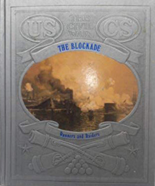 The Blockade: Runners and Raiders