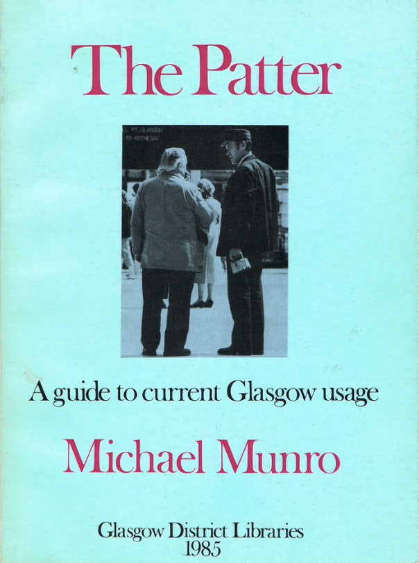The Patter: A Guide to Current Glasgow Usage