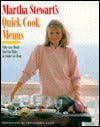 Martha Stewart's Quick Cook Menus