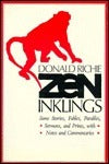 Zen Inklings: Some Stories, Fables, Parables, Sermons and Prints with Notes and Commentaries