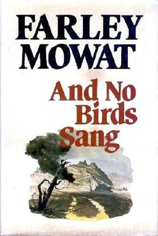 And No Birds Sang (First Edition)