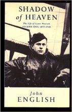 Load image into Gallery viewer, Shadow of Heaven: The Life of Lester Pearson, Vol. 1, 1897-1948
