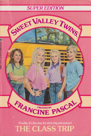 Sweet Valley Twins Super Editions #1: The Class Trip