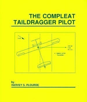 The Compleat Taildragger Pilot