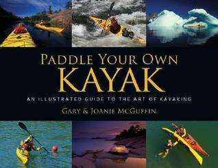 Paddle Your Own Kayak