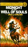 Midnight at the Well of Souls