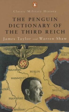 Classic Military History Dictionary Of The Third Reich