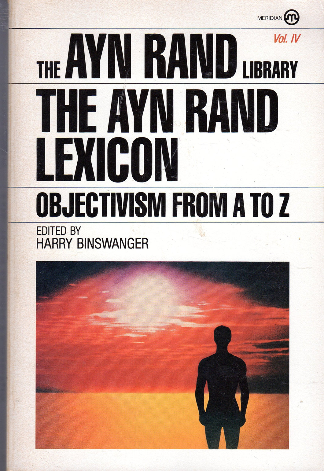 The Ayn Rand Lexicon: Objectivism from A to Z