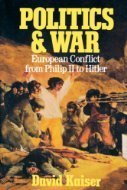 Politics and War: European Conflict from Philip II to Hitler