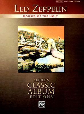 Led Zeppelin -- Houses of the Holy: Authentic Guitar TAB