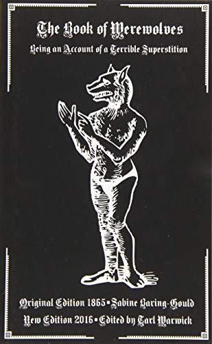 The Book of Werewolves: Being an Account of a Terrible Superstition