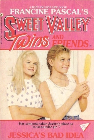 Sweet Valley Twins #31: Jessica's Bad Idea