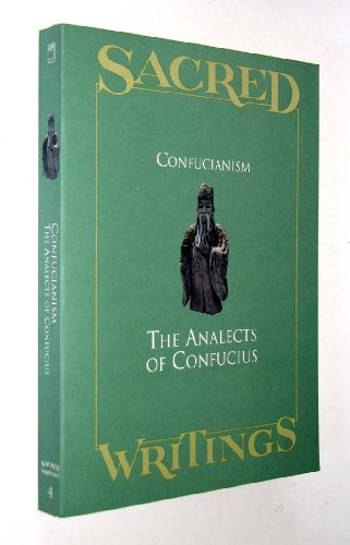 Sacred Writings: Confucianism, The Analects of Confucius