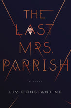 Load image into Gallery viewer, The Last Mrs. Parrish
