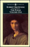Robert Browning: The Poems: Volume One