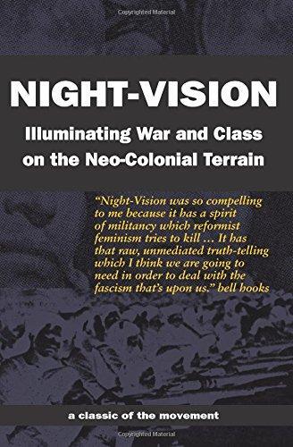 Night-Vision: Illuminating War and Class on the Neo-Colonial Terrain